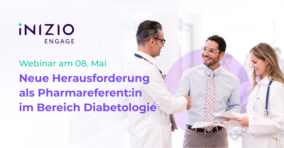 Webinar Neue Herausforderung als Pharmareferent:in im Bereich Diabetologie | Inizio Engage