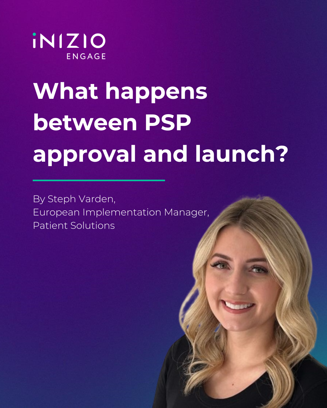 What happens between PSP approval and launch?